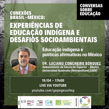 Conversas sobre Educação - 19/04/23 - Live 2 - Educação Indígena e Políticas Afirmativas no México